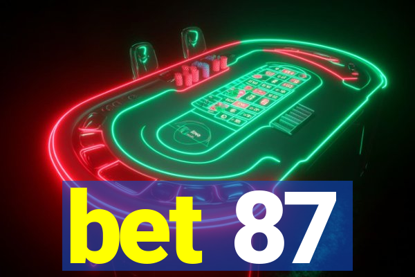 bet 87